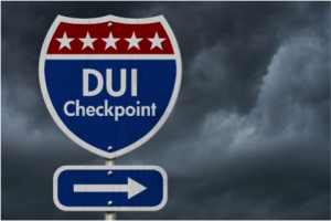 Better Safe Than Sorry: What to Expect at DUI Checkpoints